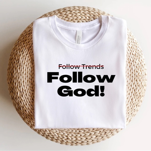 Follow God tee!!! - Picture 1 of 2